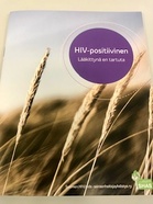 Uusi päivitetty esite tullut painosta tänään.
HIV-positiivinen Lääkittynä en tartuta
Jos haluat esitteitä, ota yhteys info@shas.fi
Esitteestä löytyy myös englanninkielinen versio